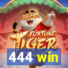 444 win